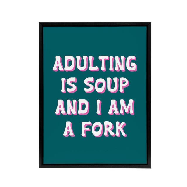 "Artery8 Adulting Is Soup & I A Am Fork Teal Blue Funny Framed Canvas Art - Size: W12"" x H16""" - image 1