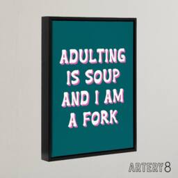 "Artery8 Adulting Is Soup & I A Am Fork Teal Blue Funny Framed Canvas Art - Size: W12"" x H16""" - thumbnail 2