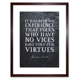 "Artery8 Wall Art Print Slate Quote Abraham Lincoln Vices Virtues Artwork Framed 9X7 Inch in Brown - Size: W7"" x H9""" - thumbnail 1