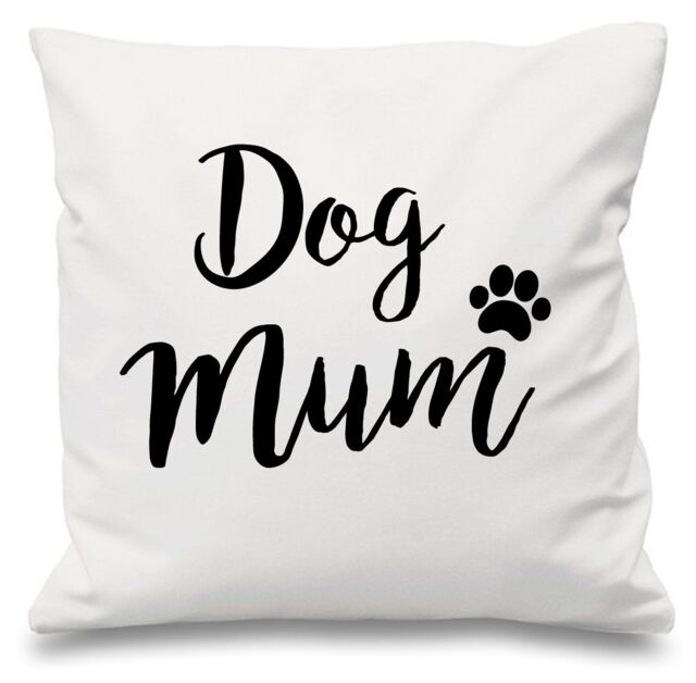 "60 SECOND MAKEOVER Dog Mum Cushion Cover 16"" x 16"" in White - Size: 40 cm x 40 cm"