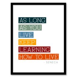 "Wee Blue Coo Wall Art Print Seneca Quote Keep Learning How to Live Philosophy Art Framed - Size: W12"" x H16""" - thumbnail 1