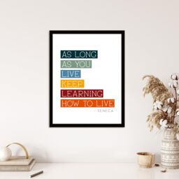 "Wee Blue Coo Wall Art Print Seneca Quote Keep Learning How to Live Philosophy Art Framed - Size: W12"" x H16""" - thumbnail 4