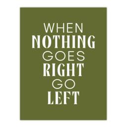 "Artery8 Nothing Goes Right Go Left Green Motivational Wall Art Print - Size: W12"" x H16""" - thumbnail 1