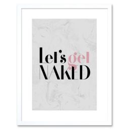 "Artery8 Wall Art Print Dusty Rose Lets Get Naked Framed in White - Size: W7"" x H9""" - thumbnail 1