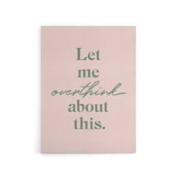 "Artery8 Let Me Overthink About This Pastel Pink Funny Canvas Wall Art Print - Size: W12"" x H16""" - thumbnail 1