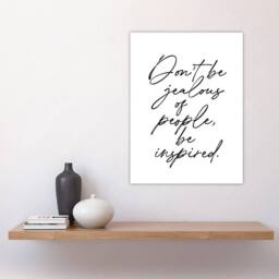 "Artery8 Don't Be Jealous Be Inspired Black White Simple Wall Art Print - Size: W18"" x H24""" - thumbnail 4