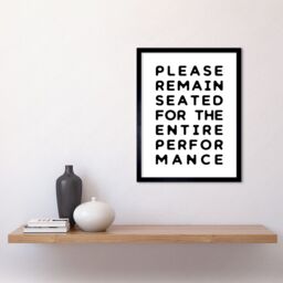 "Artery8 Wall Art Print Funny Toilet Please Remain Seated Entire Performance Bathroom Sign Decor Art Framed in Black - Size: W12"" x H16""" - thumbnail 2
