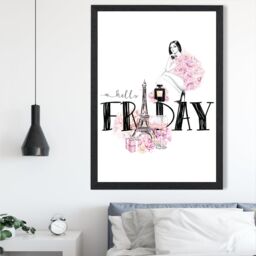 ARTZE Hello Friday Fashion Illustration Quote Framed Print SIZE: A4 with Black Frame in Pink - thumbnail 2