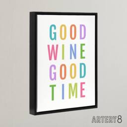 "Artery8 Good Wine Good Time Colourful Fun Cheeky Black Framed Canvas Art Print in White - Size: W12"" x H16""" - thumbnail 2