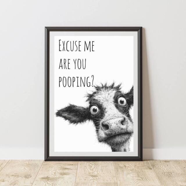 60 SECOND MAKEOVER Cow Excuse Me Are you Poopingh Animal Print - Size: A4 - image 1