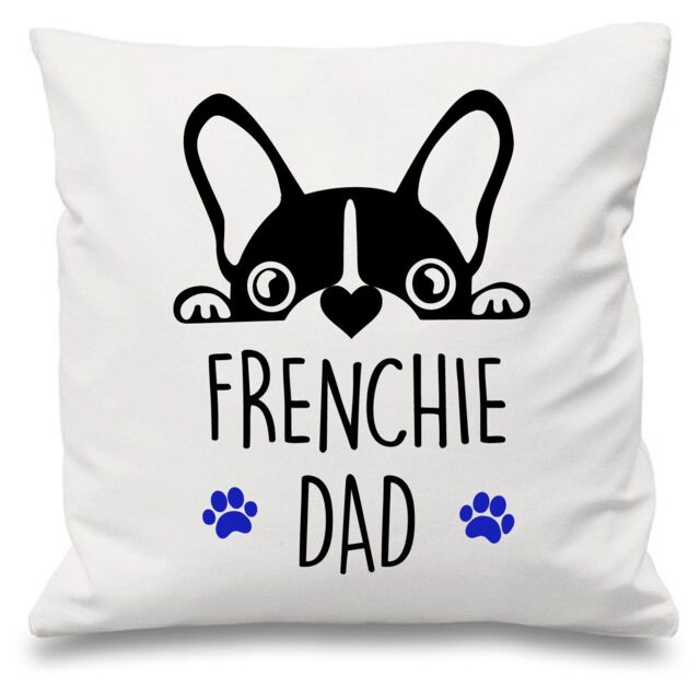 "60 SECOND MAKEOVER Frenchie Dad White Cushion Cover 16"" x 16"" Fathers Day Gift French Bull Dog - Size: 40 cm x 40 cm"