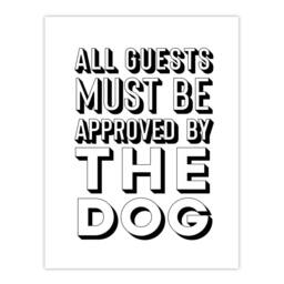"Artery8 All Guests Must Be Approved By The Dog Funny Wall Art Print in White - Size: W12"" x H16""" - thumbnail 1