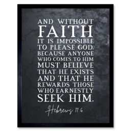 Artery8 Wall Art Print Hebrews 11:6 Without Faith it is Impossible to Please God Christian Bible Verse Quote Scripture Typography Art Framed - thumbnail 1