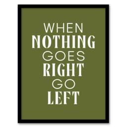 Artery8 Nothing Goes Right Go Left Green Motivational Framed Wall Art Print - Size: A4 - thumbnail 1