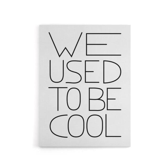 "Artery8 We Used To Be Cool Black & White Funny Cheeky Canvas Wall Art Print - Size: W12"" x H16""" - image 1