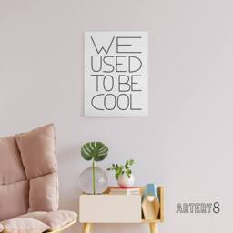 "Artery8 We Used To Be Cool Black & White Funny Cheeky Canvas Wall Art Print - Size: W12"" x H16""" - thumbnail 3