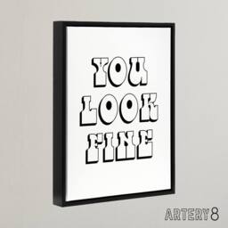 "Artery8 You Look Fine Black & White Bold Cheeky Black Framed Canvas Art - Size: W12"" x H16""" - thumbnail 2
