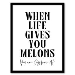 Artery8 When Life Gives You Melons Dyslexic AF Funny Framed Wall Art Print in White - Size: A4 - thumbnail 1