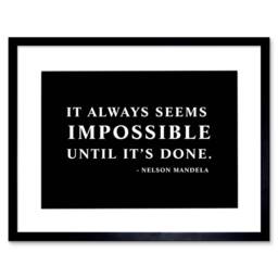 "Artery8 Nelson Mandela Always Impossible Done Quote Simple Framed Art Print in Black - Size: W12"" x H16""" - thumbnail 1