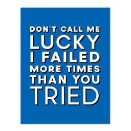 "Artery8 Don't Call Me Lucky White Blue Inspirational Quote Wall Art Print - Size: W12"" x H16""" - thumbnail 1