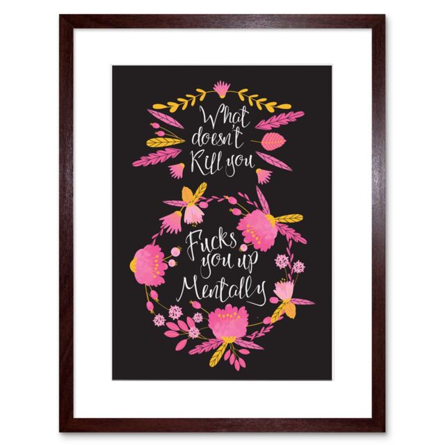 "Artery8 Wall Art Print What Does not Kill You Funny Pink Framed in Brown - Size: W7"" x H9""" - image 1