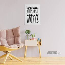 "Artery8 It's Only Delusional Until It Works Simple Modern Canvas Art Print in White - Size: W24"" x H32""" - thumbnail 3
