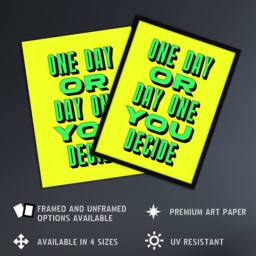 "Artery8 One Day Or Day One You Decide Green Yellow Wall Art Print - Size: W12"" x H16""" - thumbnail 2