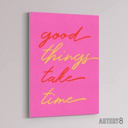 "Artery8 Good Things Take Time Fun Pink Red Yellow Canvas Wall Art Print - Size: W12"" x H16""" - thumbnail 2