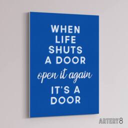 "Artery8 When Life Shuts A Door Open It Again Blue Funny Canvas Wall Art Print - Size: W12"" x H16""" - thumbnail 2