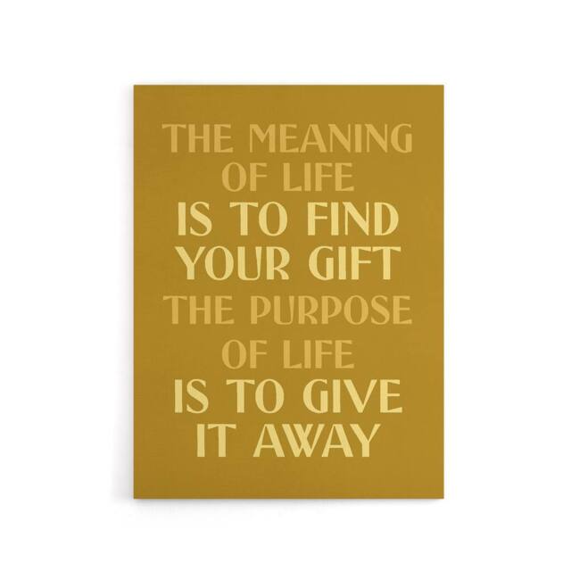 "Artery8 The Meaning & Purpose Of Life Quote Canvas Wall Art Print in Gold - Size: W12"" x H16""" - image 1