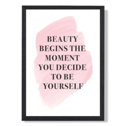 ARTZE Beauty Begins Fashion Quote Framed Print SIZE: A2 with Black Frame in Pink - Size: A4 - thumbnail 1