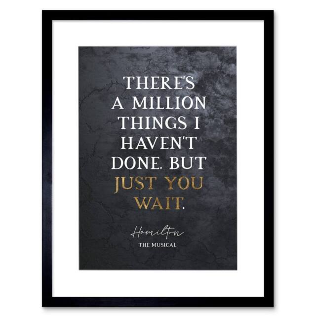 "Artery8 Slate Quote Hamilton Musical Million Things Just You Wait Framed Art in Grey - Size: W12"" x H16""" - image 1