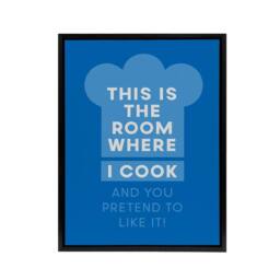 "Artery8 This Is Where I Cook & You Pretend To Like It Framed Canvas Art in Blue - Size: W12"" x H16""" - thumbnail 1