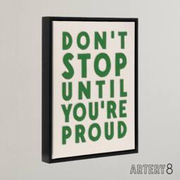 "Artery8 Don't Stop Until You Are Proud Simple Motivational Framed Canvas Art in Beige - Size: W12"" x H16""" - thumbnail 2