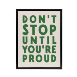 "Artery8 Don't Stop Until You Are Proud Simple Motivational Framed Canvas Art in Beige - Size: W12"" x H16""" - thumbnail 1