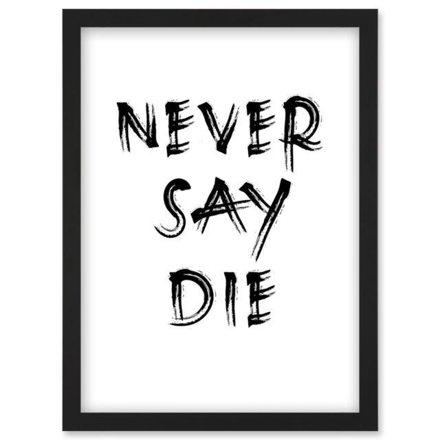 Artery8 Exercise Motivation Never Say Die Inspirational Positive Gym Decor Workout Living Room Aesthetic Artwork Framed Wall Art Print A4 in Black - image 1