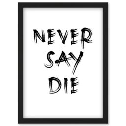 Artery8 Exercise Motivation Never Say Die Inspirational Positive Gym Decor Workout Living Room Aesthetic Artwork Framed Wall Art Print A4 in Black - thumbnail 1