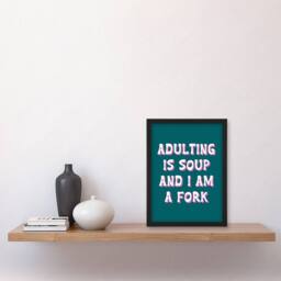 Artery8 Adulting Is Soup & I A Am Fork Teal Blue Funny Framed Wall Art Print - Size: A4 - thumbnail 4