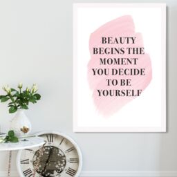 ARTZE Beauty Begins Fashion Quote Framed Print SIZE: A3 with White Frame in Pink - Size: A4 - thumbnail 2