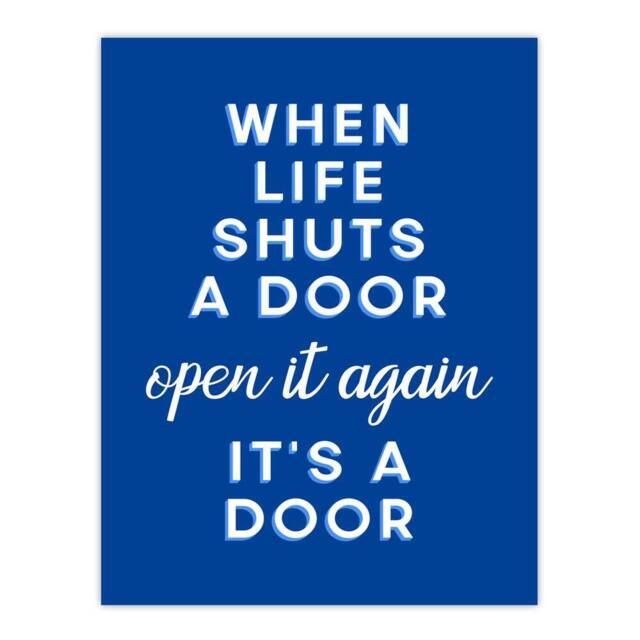 "Artery8 When Life Shuts A Door Open It Again Blue Funny Wall Art Print - Size: W12"" x H16""" - image 1