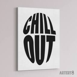 "Artery8 Chill Out Fun Bold Simple Typography Design Canvas Wall Art Print in White - Size: W24"" x H32""" - thumbnail 2