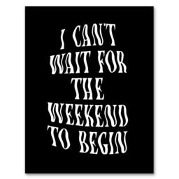 Artery8 Can't Wait For The Weekend To Begin Dizzy Font Framed Wall Art Print in Black - Size: A4 - thumbnail 1