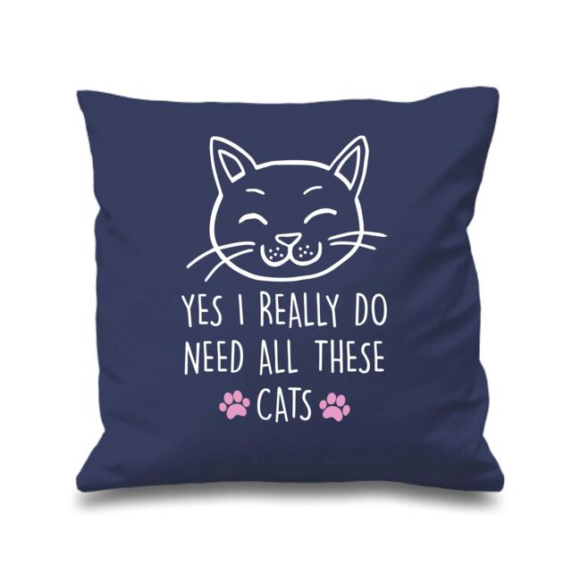 "60 SECOND MAKEOVER Navy Cushion Cover Cat Yes I Really Do Need All These Cats 16"" x 16"" Mum Friend Gift Decorative - Size: 40 cm x 40 cm"