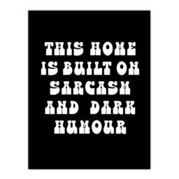 "Artery8 Home Built On Sarcasm & Dark Humour Funny Wall Art Print in Black - Size: W12"" x H16""" - thumbnail 1