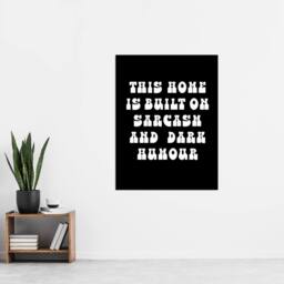 "Artery8 Home Built On Sarcasm & Dark Humour Funny Wall Art Print in Black - Size: W12"" x H16""" - thumbnail 4