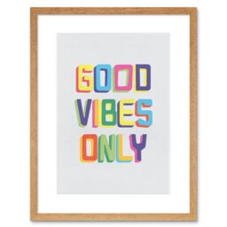 "Artery8 Wall Art Print Quote Good Vibes Only Colourful Framed in Beige - Size: W7"" x H9""" - thumbnail 1