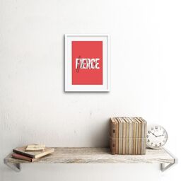 "Artery8 Wall Art Print Solid Simple Words Fierce Art Framed 9x7 inch in White - Size: W7"" x H9""" - thumbnail 2