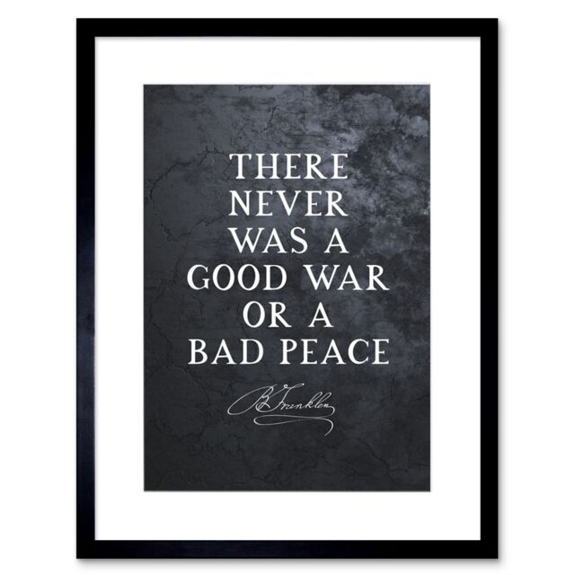 "Artery8 Wall Art Print Slate Quote Benjamin Franklin Bad Peace Artwork Framed 9X7 Inch in Black - Size: W7"" x H9""" - image 1