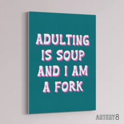 "Artery8 Adulting Is Soup & I A Am Fork Teal Blue Funny Canvas Wall Art Print - Size: W24"" x H32""" - thumbnail 2