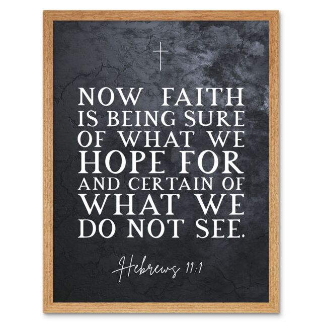 Artery8 Wall Art Print Hebrews 11:1 Faith is Being Sure of What We Hope For Christian Bible Verse Quote Scripture Typography Art Framed - image 1